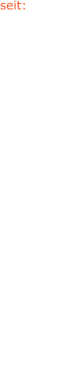 seit: 1826 vor 1897 1846 1564 1635 1769 1698 1820 1885 1844 1637 1902 1789 1645 1730 1768 1885 1540 1793 1823 nach 1857 1829